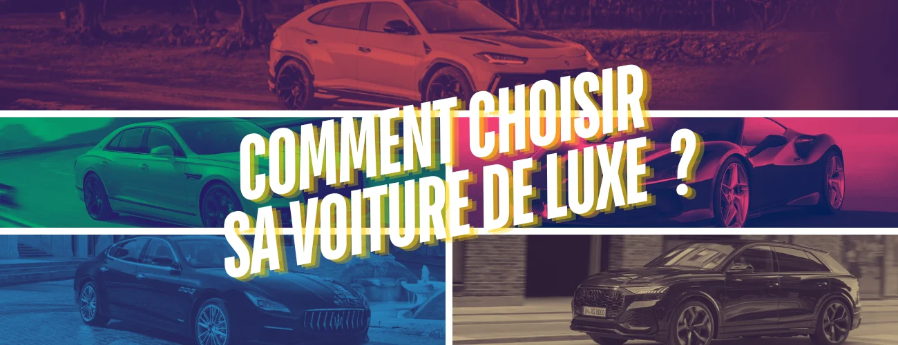 comment choisir voiture de luxe